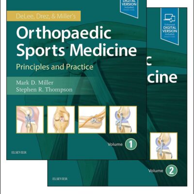 Delee Drez And Millers Orthopaedic Sports Medicine With Access Code 2 Vol Set 5Ed (Hb 2020): 2-Volume Set