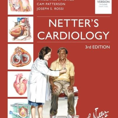 Netter's Cardiology (Netter Clinical Science)