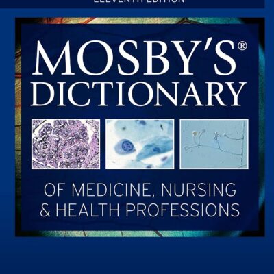 Mosby's Dictionary of Medicine, Nursing & Health Professions