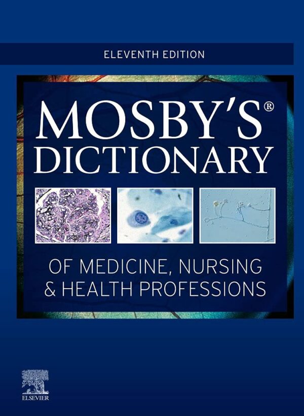 Mosby's Dictionary of Medicine, Nursing & Health Professions 11th Edition - Comprehensive medical reference book with 2080 pages