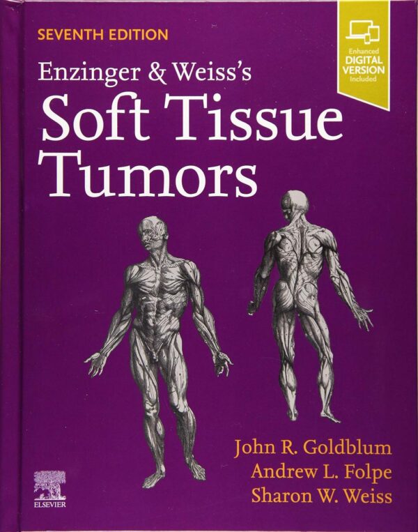 Enzinger And Weiss's Soft Tissue Tumors: Expert Consult: Online And Print