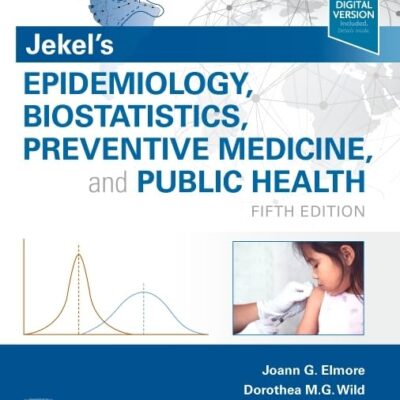 Jekel's Epidemiology, Biostatistics, Preventive Medicine, and Public Health: With STUDENT CONSULT Online Access
