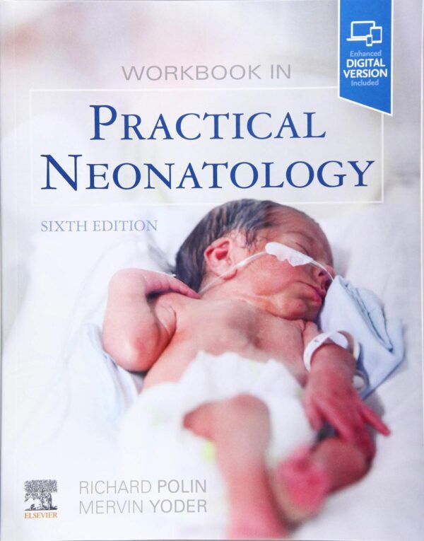 Workbook in Practical Neonatology 6th Edition cover - Elsevier medical textbook for neonatology students and NICU professionals