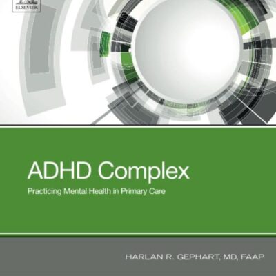 ADHD Complex: Practicing Mental Health in Primary Care
