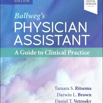Ballwegs Physician Assistant A Guide To Clinical Practice 7Ed (Pb 2022)