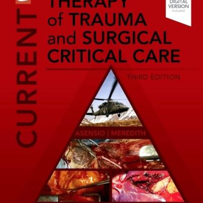 CURRENT THERAPY OF TRAUMA AND SURGICAL CRITICAL CARE WITH ACCESS CODE 3ED