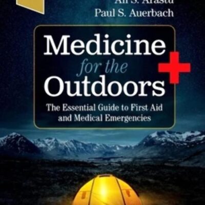 Medicine For The Outdoors The Essential Guide To First Aid An Medical Emergencies With Access Code 7Ed (Pb 2024)