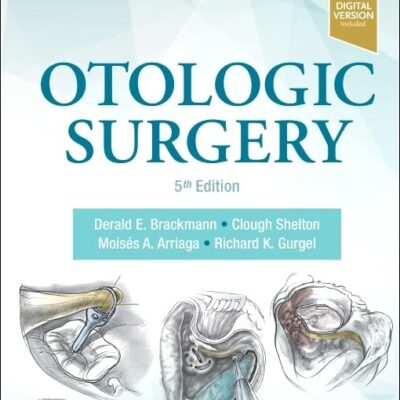 Otologic Surgery With Access Code 5Ed (Hb 2023)