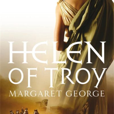 Helen of Troy: A Novel