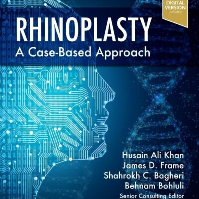 Rhinoplasty A Case Based Approach With Access Code (Hb 2023)