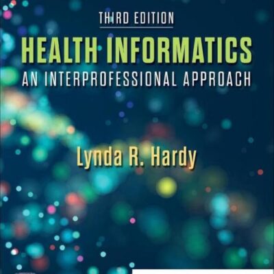 Health Informatics: An Interprofessional Approach