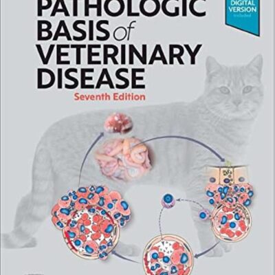 PATHOLOGIC BASIS OF VETERINARY DISEASE WITH ACCESS CODE 7ED (HB 2022)