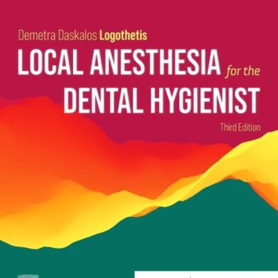 Local Anesthesia For The Dental Hygienist 3Ed (Pb 2022)