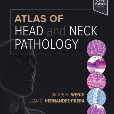 ATLAS OF HEAD AND NECK PATHOLOGY WITH ACCESS CODE 4ED (HB 2024) (Atlas of Surgical Pathology)