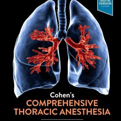 Cohens Comprehensive Thoracic Anesthesia With Access Code (Hb 2022)