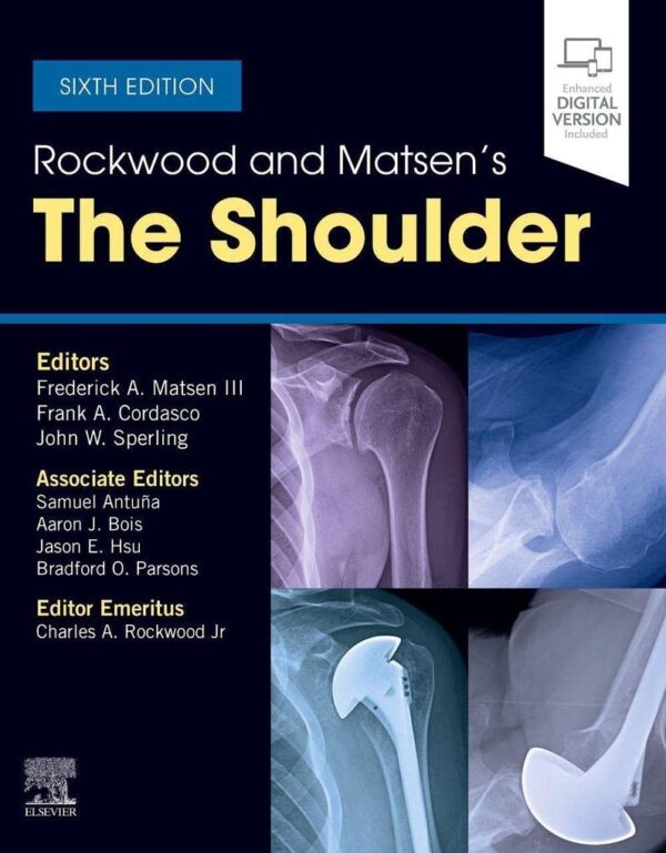 ROCKWOOD AND MATSEN'S THE SHOULDER: 6TH EDITION