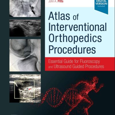 ATLAS OF INTERVENTIONAL ORTHOPEDICS PROCEDURES WITH ACCESS CODE (HB 2022)