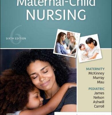 MATERNAL-CHILD NURSING: 6TH EDITION