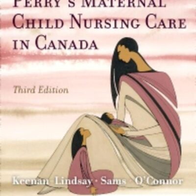 Perrys Maternal Child Nursing Care In Canada With Access Code 3Ed (Hb 2022)