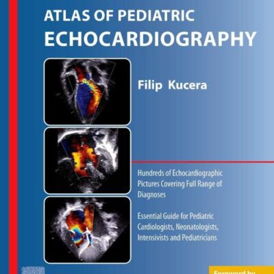 ATLAS OF PEDIATRIC ECHOCARDIOGRAPHY (PB 2021)