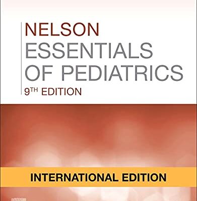Nelson Essentials Of Pediatrics 9Ed (Ie) (Pb 2023)