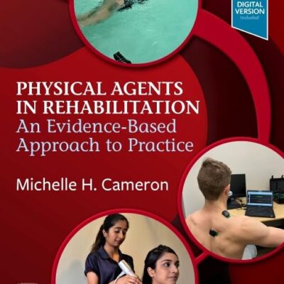 Physical Agents in Rehabilitation: An Evidence-Based Approach to Practice - 6E