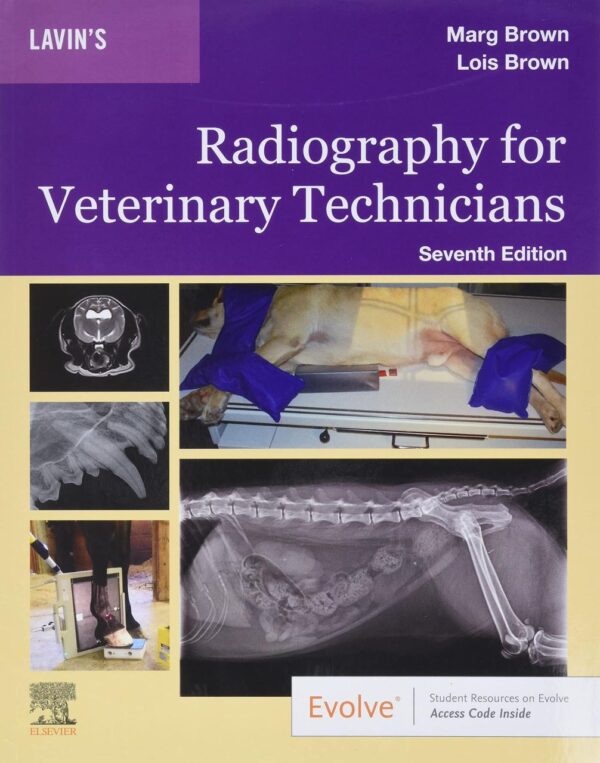 LAVINS RADIOGRAPHY FOR VETERINARY TECHNICIANS WITH ACCESS CODE 7TH EDITION