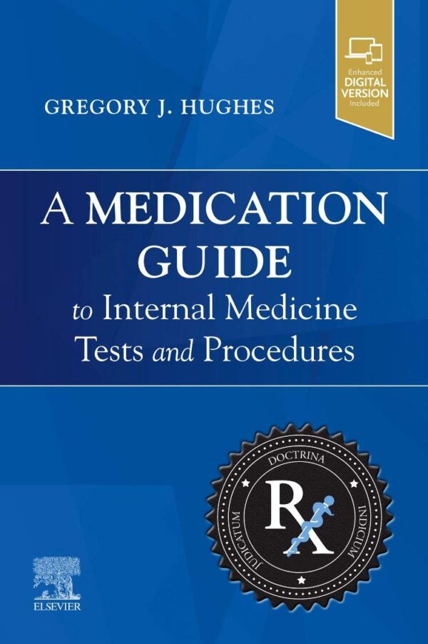 A Medication Guide to Internal Medicine Tests and Procedures - Essential reference book for medical students and doctors in India