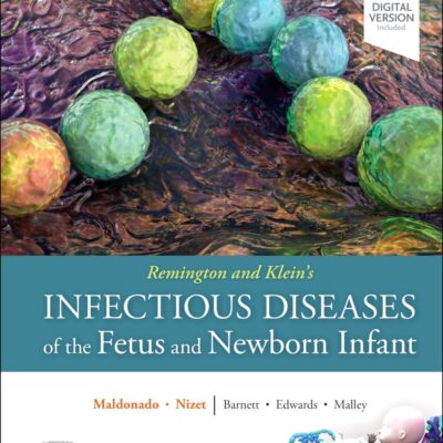 Remington and Klein's Infectious Diseases of the Fetus and Newborn Infant