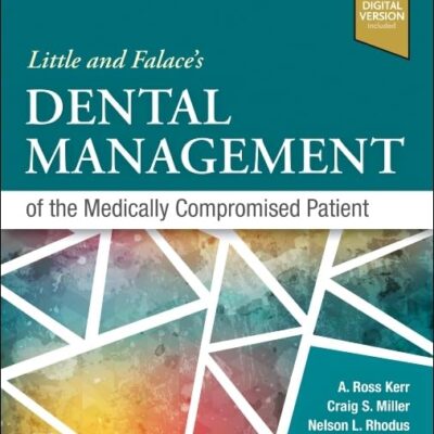 Little And Falaces Dental Management Of The Medically Compromised Patient With Access Code 10Ed (Pb 2024)