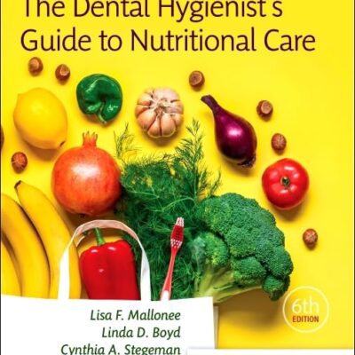 The Dental Hygienist's Guide to Nutritional Care