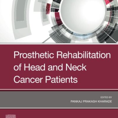 Prosthetic Rehabilitation Of Head And Neck Cancer Patients (Pb 2024)