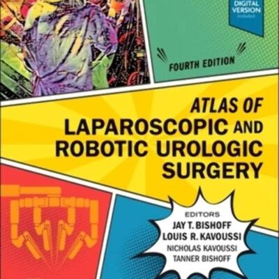 ATLAS OF LAPAROSCOPIC AND ROBOTIC UROLOGIC SURGERY, 4TH EDITION