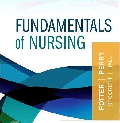 FUNDAMENTALS OF NURSING, 11TH EDITION