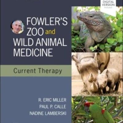 Fowlers Zoo And Wild Animal Medicine Current Therapy Volume 10 With Access Code (Hb 2023)