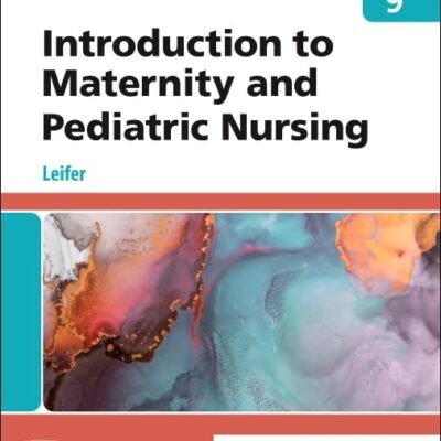 INTRODUCTION TO MATERNITY AND PEDIATRIC NURSING WITH ACCESS CODE 9ED (PB 2023)