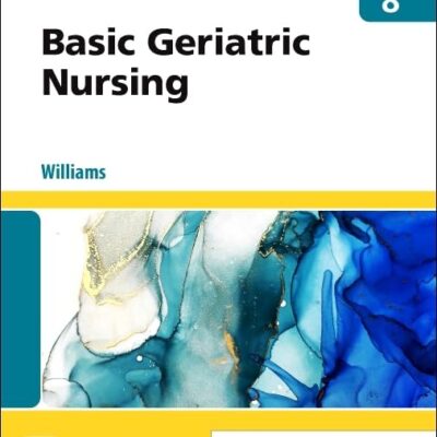Basic Geriatric Nursing-8E