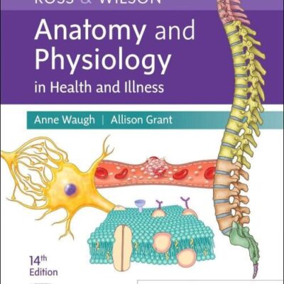 Ross & Wilson Anatomy and Physiology in Health and Illness