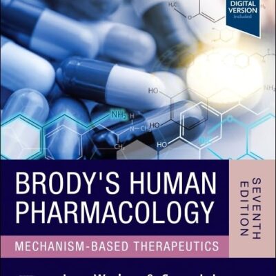 Brodys Human Pharmacology Mechanism Based Therapeutics With Access Code 7Ed (Pb 2025)