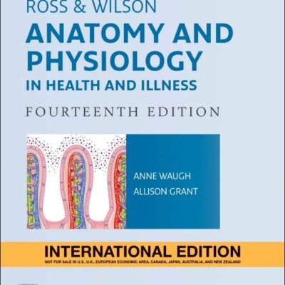 Ross and Wilson Anatomy and Physiology in Health and Illness, International Edition, 14e
