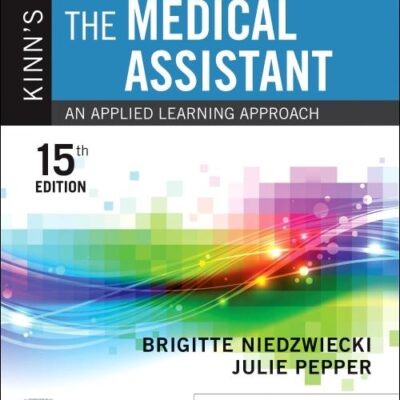 KINNS THE MEDICAL ASSISTANT AN APPLIED LEARNING APPROACH WITH ACCESS CODE 15ED (PB 2023)