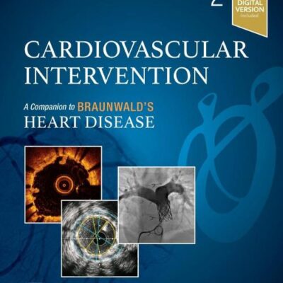 Cardiovascular Intervention: A Companion to Braunwald's Heart Disease