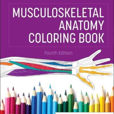 Musculoskeletal Anatomy Coloring Book