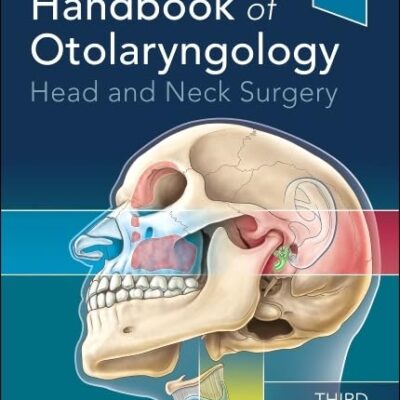 Handbook of Otolaryngology: Head and Neck Surgery