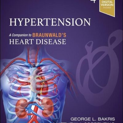 Hypertension: A Companion to Braunwald's Heart Disease