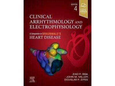 Clinical Arrhythmology and Electrophysiology: A Companion to Braunwald's Heart Disease