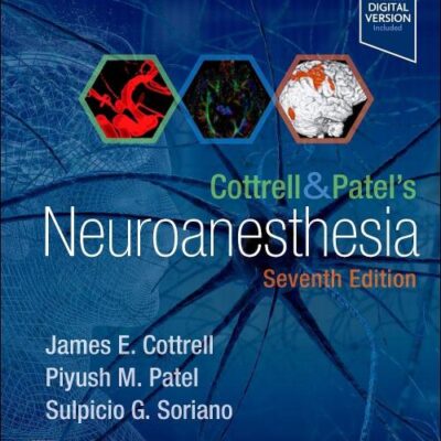 Cottrell and Patel's Neuroanesthesia