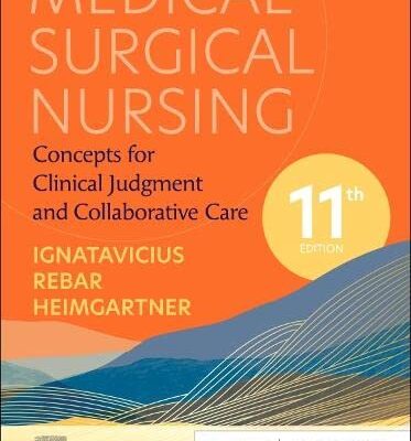 Medical-Surgical Nursing: Concepts for Clinical Judgment and Collaborative Care