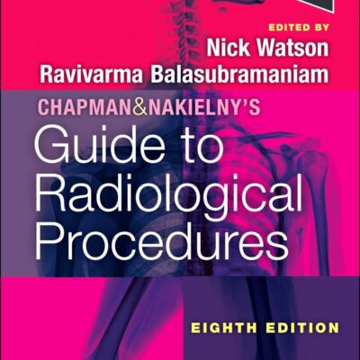 Chapman & Nakielny's Guide to Radiological Procedures