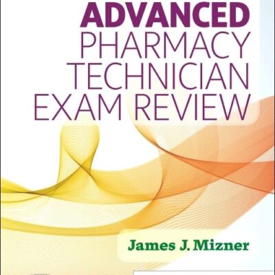 Mosby's Advanced Pharmacy Technician Exam Review